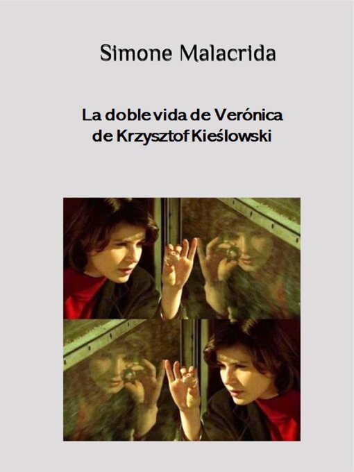 Title details for La doble vida de Verónica de Krzysztof Kieślowski by Simone Malacrida - Available